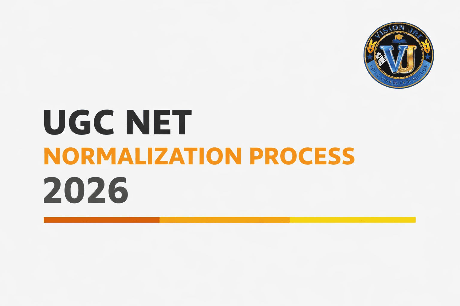 UGC NET Normalization Process 2026